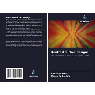 Kontrastreiches Design:, Taschenbuch von Carlos Mendoza,Margarita Zaldaña, Uitgeverij Onze Kennis, 978-620-8-58431-3