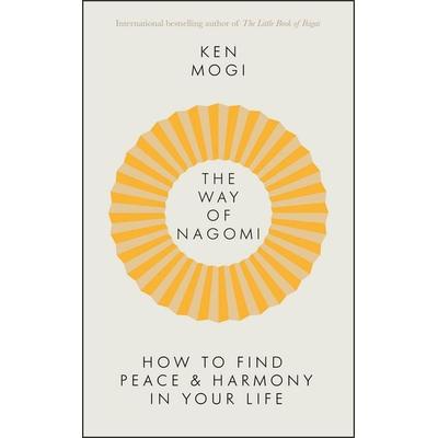 The Way of Nagomi, Taschenbuch von Ken Mogi, Quercus Publishing Plc