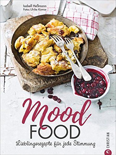 Isabell Heßmann - Seelenfutter: Mood Food. Essen für jede Stimmung. Eine Wohlfühlküche für jede Lebenslage. Über die Macht der Ernährung. Ein Soulfood-Kochbuch mit Rezepten, die glücklich machen. - Preis vom 11.10.2026 15:43:13 h