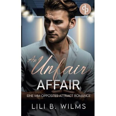 An Unfair Affair, Taschenbuch von Lili B. Wilms, Bod, 978-3-9899892-6-9