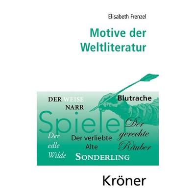 Motive der Weltliteratur, Gebundene Ausgabe von Elisabeth Frenzel, Alfred Kröner Verlag, 978-3-520-30107-9