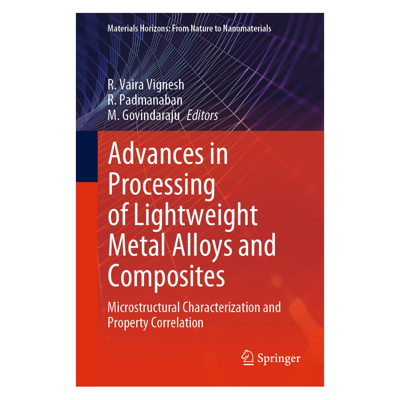 Springer Advances in Processing of Lightweight Metal Alloys and Composites (Englisch, Hardcover, M. Govindaraju, R. Padmanaban, R. Vaira Vignesh) (61518912)