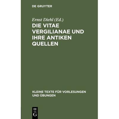 Die Vitae Vergilianae und ihre antiken Quellen, Gebundene Ausgabe von , De Gruyter, 978-3-11-099909-9
