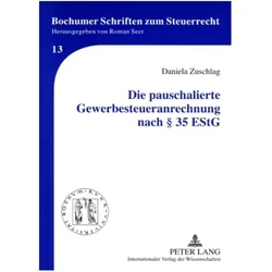 Die pauschalierte Gewerbesteueranrechnung nach § 35 EStG, Fachbücher von Daniela Zuschlag