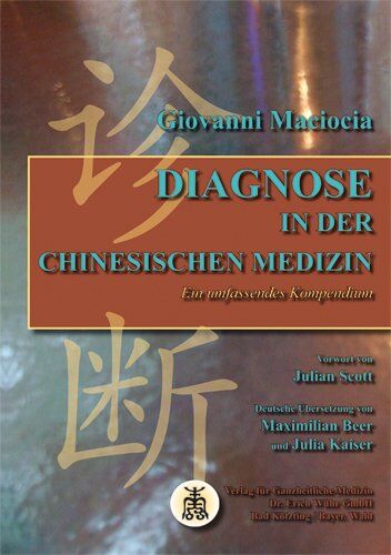Giovanni Maciocia - Diagnose in der Chinesischen Medizin: Ein umfassendes Kompendium - Preis vom 13.10.2026 11:25:28 h