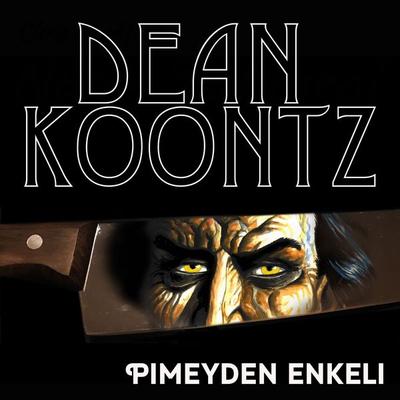 Pimeyden enkeli - Dean Koontz, Audio, 9789177351221