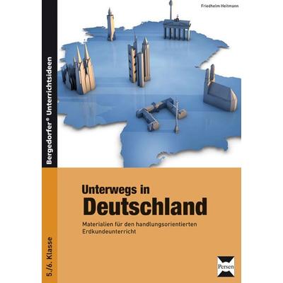 Unterwegs in Deutschland, Taschenbuch von Friedhelm Heitmann, Persen Verlag in der AAP Lehrerwelt GmbH, 978-3-8344-3634-4