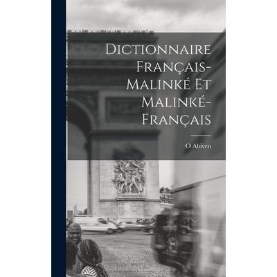 Dictionnaire Français-Malinké Et Malinké-Français, Gebundene Ausgabe von O. Abiven, Creative Media Partners, LLC, 978-1-01-543826-2