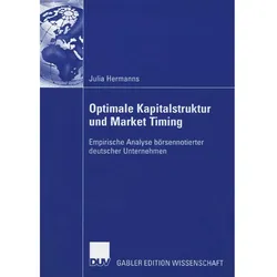 Optimale Kapitalstruktur und Market Timing, Fachbücher von Julia Hermanns