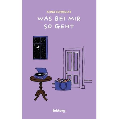 Was bei mir so geht, Paperback von Alina Schmolke, Lektora, 978-3-95461-259-8