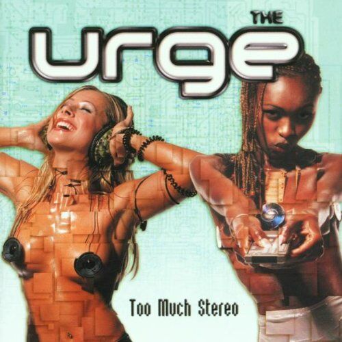 the Urge - Too Much Stereo - Preis vom 06.10.2026 07:26:00 h