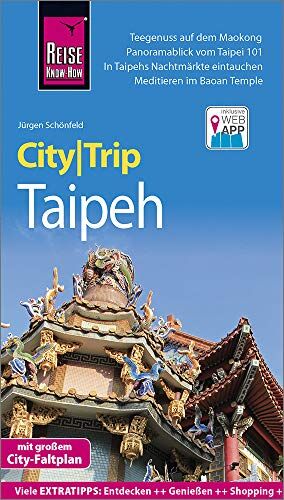 Jürgen Schönfeld - Reise Know-How CityTrip Taipeh: Reiseführer mit Stadtplan und kostenloser Web-App - Preis vom 04.10.2026 03:51:26 h