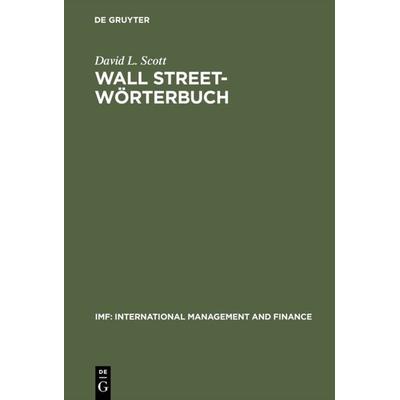 Wall Street-Wörterbuch, Gebundene Ausgabe von David L. Scott, De Gruyter Oldenbourg, 978-3-486-25010-7