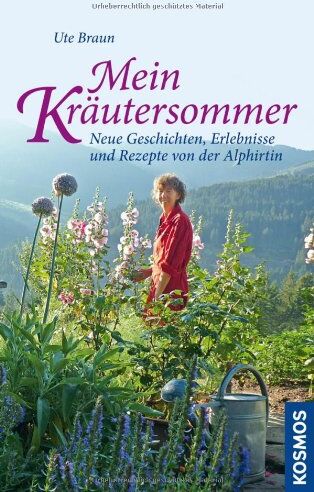 Ute Braun - Mein Kräutersommer: Neue Geschichten, Erlebnisse und Rezepte von der Alphirtin - Preis vom 09.10.2026 07:28:09 h