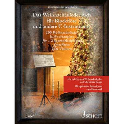 Das Weihnachtsliederbuch für Blockflöte und andere C-Instrumente -