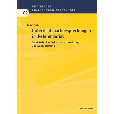 Unterrichtsnachbesprechungen im Referendariat, Taschenbuch von Julia Peitz, Waxmann Verlag GmbH, 978-3-8309-4704-2