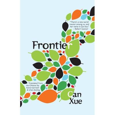 Frontier, Taschenbuch von Can Xue, Open Letter, 978-1-940953-54-0