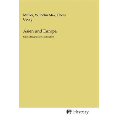 Asien und Europa, Taschenbuch von , MV-History, 978-3-96872-616-8