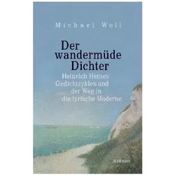 Der wandermüde Dichter, Fachbücher von Michael Woll