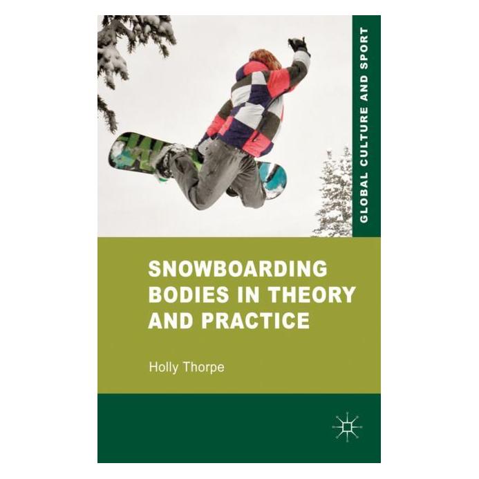 Palgrave Macmillan Uk Thorpe:Snowboarding Bodies in Theory an (Englisch, Hardcover, H. Thorpe) (63027814)