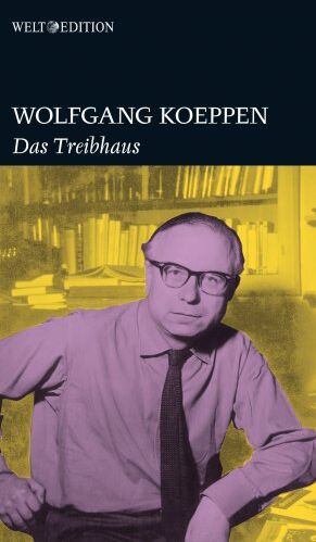 Wolfgang Koeppen - Das Treibhaus - Preis vom 04.10.2026 03:51:26 h