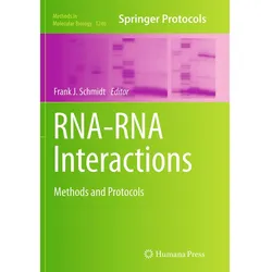 RNA-RNA Interactions, Fachbücher von Frank J. Schmidt
