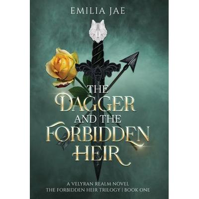 The Dagger And The Forbidden Heir, Gebundene Ausgabe von Emilia Jae, Emilia Jae