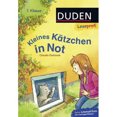 Duden Leseprofi – Kleines Kätzchen in Not, 1. Klasse, Gebundene Ausgabe von Claudia Ondracek, FISCHER Sauerländer Duden