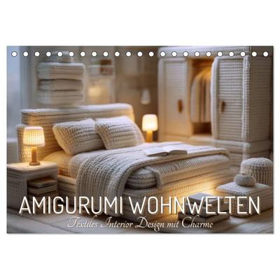 Amigurumi Wohnwelten. Textiles Interior Design mit Charme (Tischkalender 2027 DIN A5 quer), CALVENDO Monatskalender
