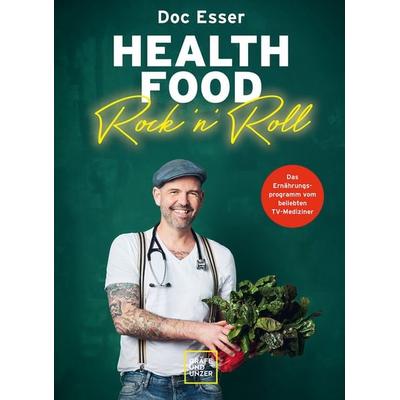 Health Food Rock ’n’ Roll, Gebundene Ausgabe von Heinz-Wilhelm Esser, Gräfe und Unzer Verlag GmbH