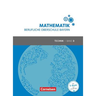 Mathematik - Berufliche Oberschule Bayern - Technik - Band 3 (FOS/BOS 13), Taschenbuch von Daniel Körner,Werner Fielk,Volker Altrichter,Mikhail