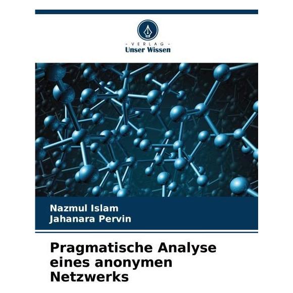 Umbreit Pragmatische Analyse eines anonymen Netzwerks (Deutsch, Softcover, Jahanara Pervin, Nazmul Islam) (69119598)