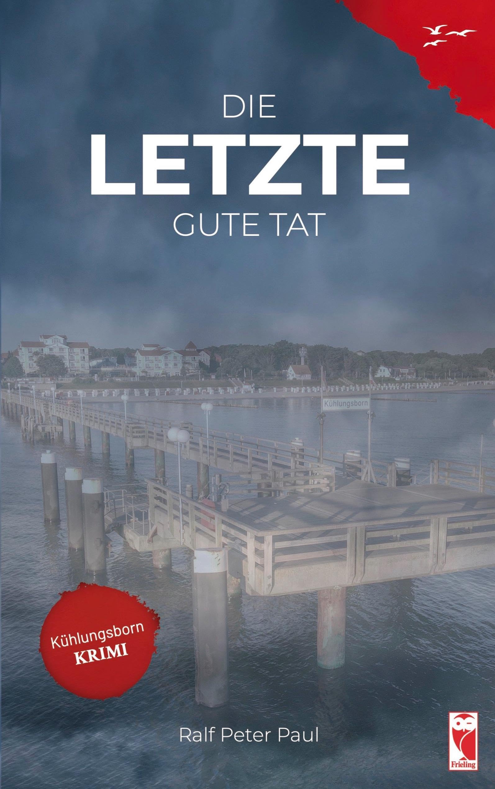 Paul, Ralf Peter - Die letzte gute Tat - Preis vom 16.10.2026 11:41:07 h
