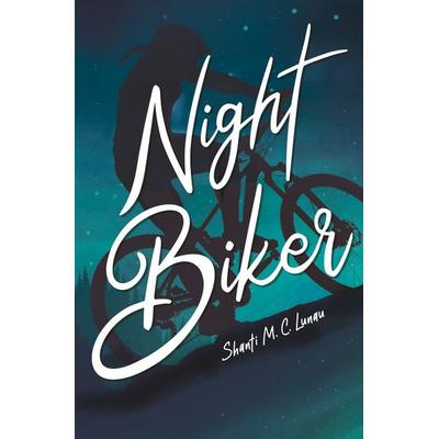 Night Biker, Taschenbuch von Shanti M. C. Lunau, Tolino Media, 978-3-7579-0916-1