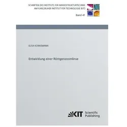 Entwicklung einer Röntgenzoomlinse, Fachbücher von Elisa Kornemann