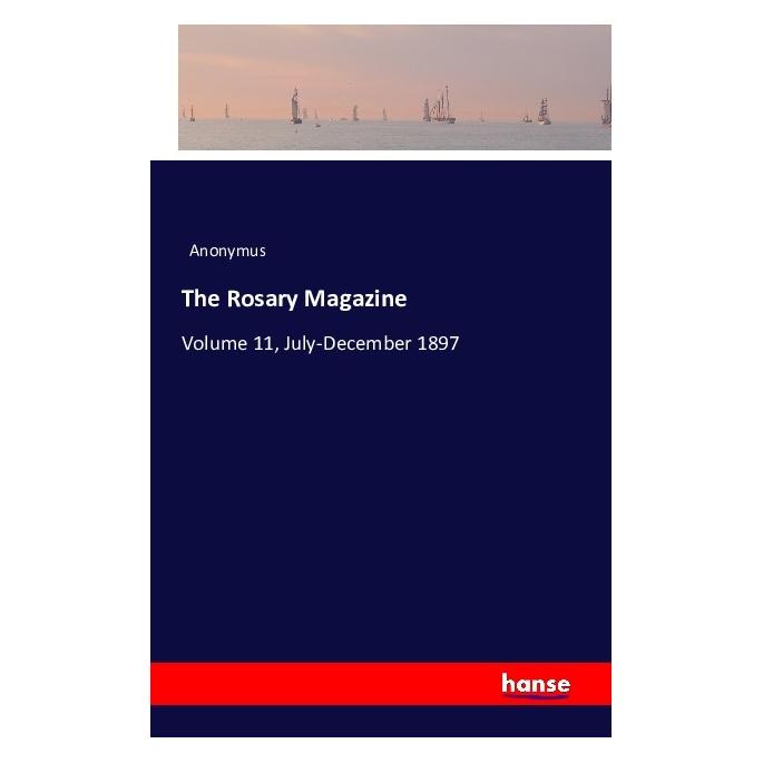 Hansebooks The Rosary Magazine (Softcover, Anonym) (55832295)