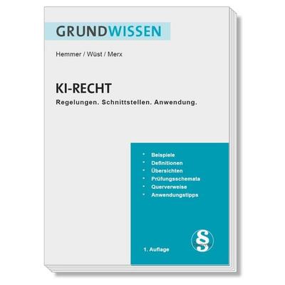 Grundwissen KI-Recht, Taschenbuch von Karl-Edmund Hemmer,Achim Wüst,Oliver Merx, Hemmer/Wüst, 978-3-96838-391-0