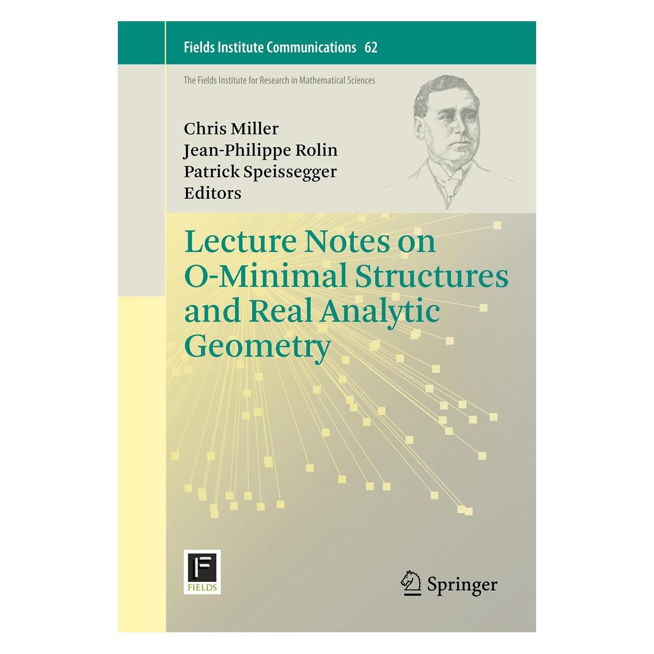 Springer Lecture Notes on O-Minimal Structures and Real Analytic Geometry (Englisch, Hardcover, Chris Miller, Jean-Philippe Rolin, Patrick Speissegger) (9781461440413)