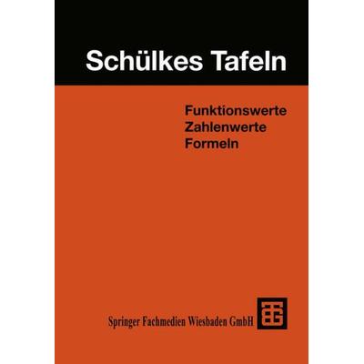 Schülkes Tafeln, Taschenbuch von Helmut Wunderling,Hartmut Adelsberger, Vieweg & Teubner, 978-3-519-32550-5