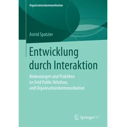 Entwicklung durch Interaktion, Fachbücher von Astrid Spatzier