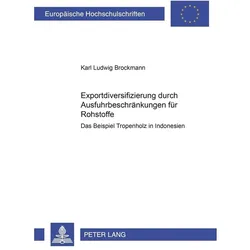 Exportdiversifizierung durch Ausfuhrbeschränkungen für Rohstoffe, Fachbücher von Karl Ludwig Brockmann