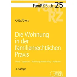 Götz:Die Wohnung in der familienrechtli, Fachbücher von Isabell Götz
