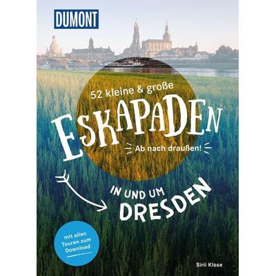 52 kleine & große Eskapaden in und um Dresden, Taschenbuch von Siiri Klose, MairDuMont, 978-3-7701-8081-3