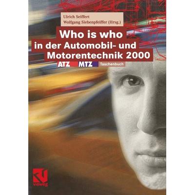 Who is who in der Automobil- und Motorentechnik 2000, Taschenbuch von , Vieweg & Teubner, 978-3-528-03904-2
