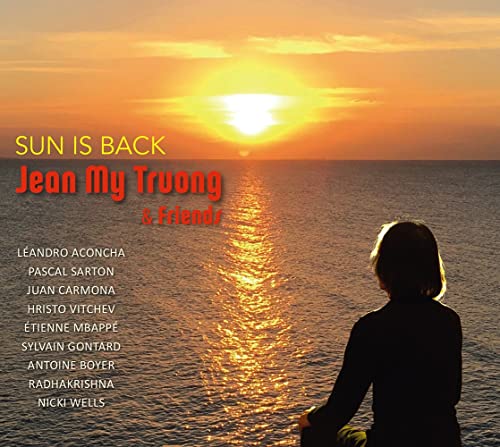 Jean My Truong / Leandro Aconcha / Pascal Sarton / Antoine Boyer - Sun is Back / Jean My Truong & Friends - Preis vom 17.10.2026 19:25:27 h