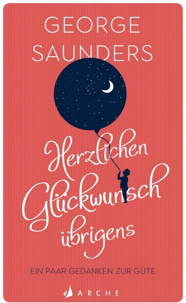 George Saunders - Herzlichen Glückwunsch übrigens - Preis vom 14.10.2026 23:07:16 h