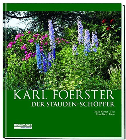 Irmela Körner - Karl Foerster: Der Stauden-Schöpfer - Preis vom 09.10.2026 07:28:09 h