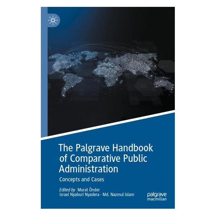 Springer The Palgrave Handbook of Comparative Public Administration (Englisch, Hardcover, Murat Önder, Nazmul Islam Md, Nyaburi Nyadera Israel) (61518429)
