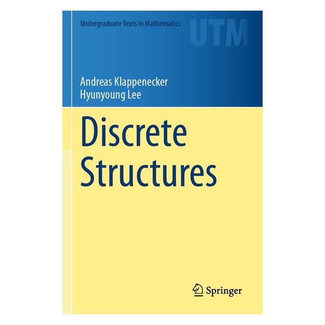 Springer Discrete Structures (Englisch, Andreas Klappenecker, Hyunyoung Lee) (69326007)