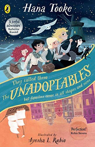 Hana Tooke - The Unadoptables: Five fantastic children on the adventure of a lifetime - Preis vom 11.10.2026 15:43:13 h